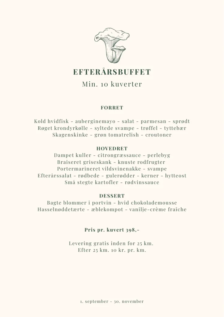 Efterårsbuffet – mad ud af huset Menukort: Efterårsbuffet – mad ud af huset fra Restaurant Bramslev Bakker